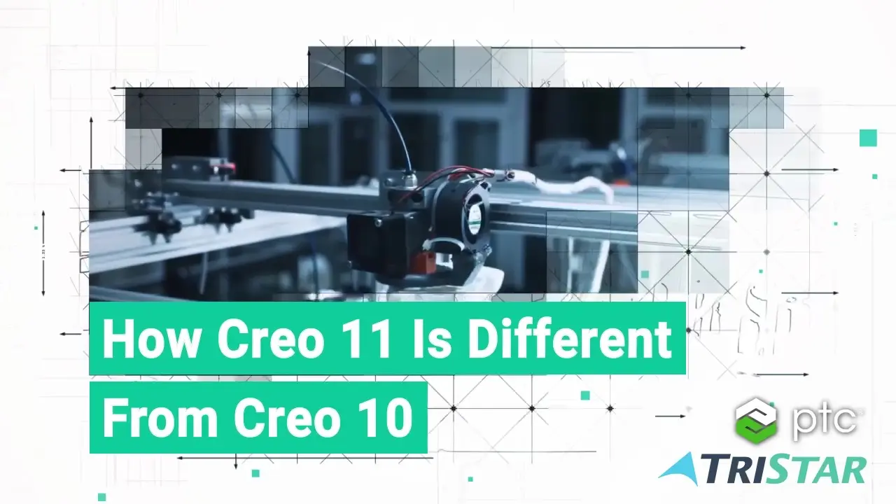 How Creo 11 Is Different From Creo 10